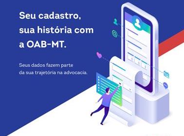 Foto da Notícia: Atualize seu cadastro junto à OAB-MT e tenha acesso total aos serviços da Seccional