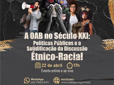 Foto da Notícia: Evento discute papel da OAB na solidificação das pautas étnico-raciais