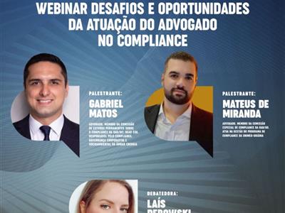 Foto da Notícia: Webinar debate as oportunidades da atuação do advogado no compliance