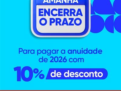 Notícia destaque: Prazo para pagamento da anuidade 2026 com 10% de desconto termina na terça (31)